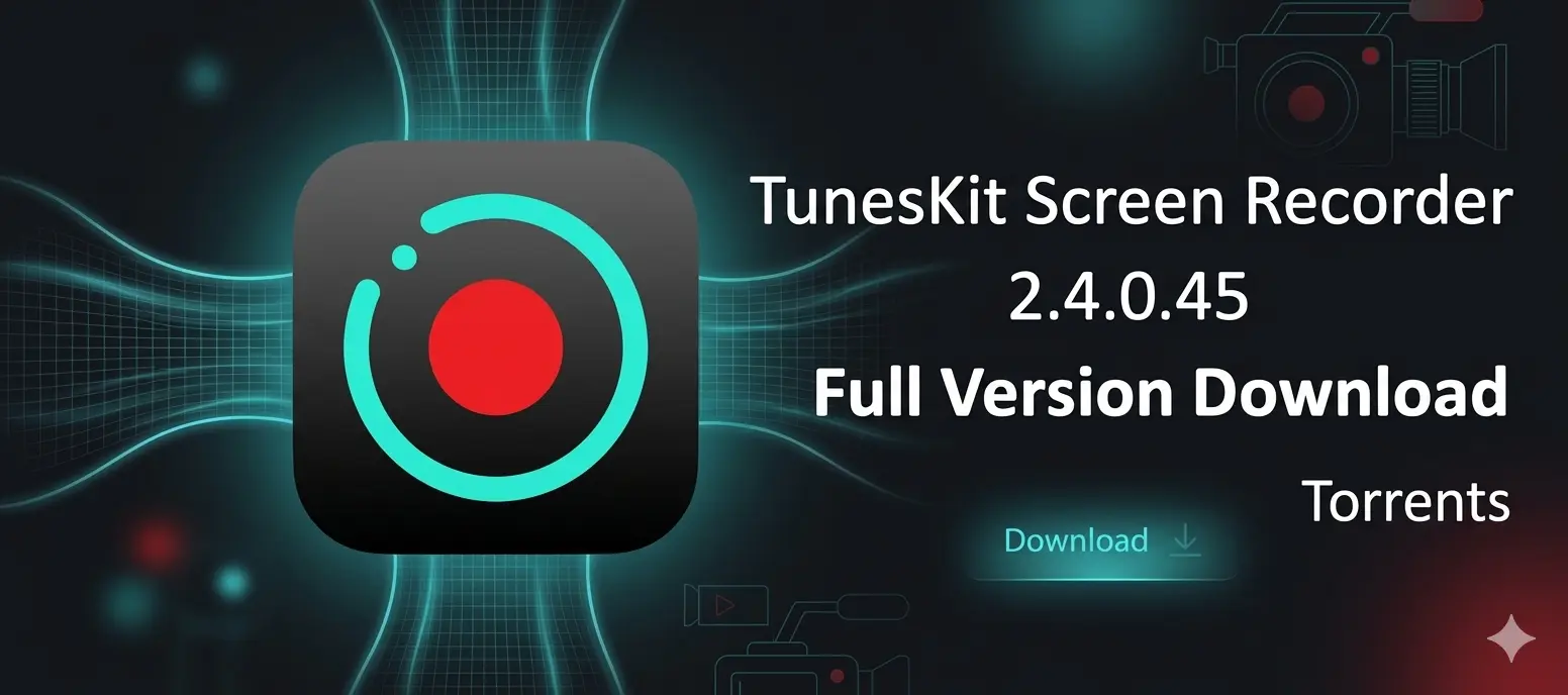 TunesKit Screen Recorder 2.4.0.45 Full Version Download Torrents